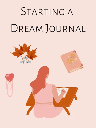 Tools And Tips For Effective Dream Journaling